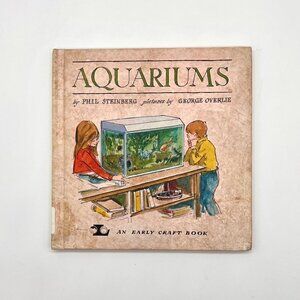 1975 Aquariums Early Craft Book By Phil Steinberg Kids Fish Tank Guide